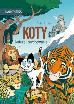 Koty. Natura i wychowanie