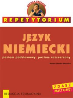 Repetytorium. Język niemiecki. Poziom podstawowy i rozszerzony