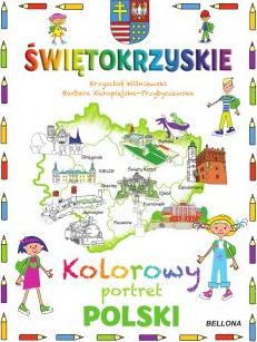 Świętokrzyskie. Kolorowy portret Polski