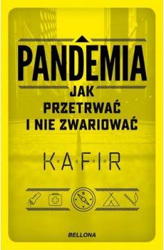 Pandemia. Jak przetrwać i nie zwariować