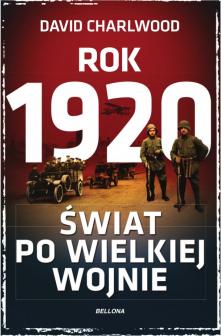 Rok 1920. Świat po wielkiej wojnie