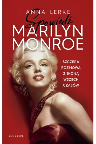 Spowiedź Marilyn Monroe