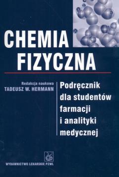 Chemia fizyczna. Podręcznik dla studentów farmacji i analityki medycznej