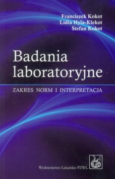 Badania laboratoryjne. Zakres norm i interpretacja