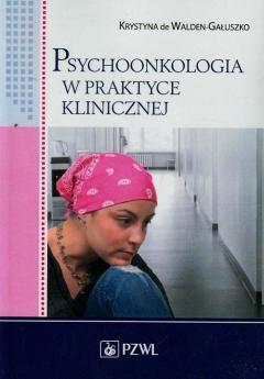 Psychoonkologia w praktyce klinicznej