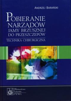 Pobieranie narządów jamy brzusznej do przeszczepów. Technika chirurgiczna