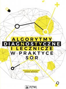 Algorytmy diagnostyczne i lecznicze w praktyce SOR