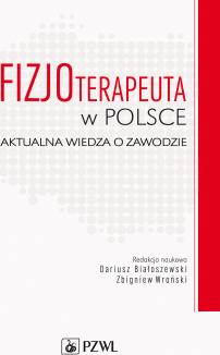 Fizjoterapeuta w Polsce. Aktualna wiedza o zawodzie