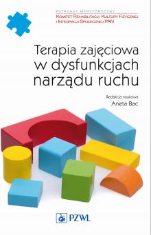 Terapia zajęciowa w dysfunkcjach narządu ruchu