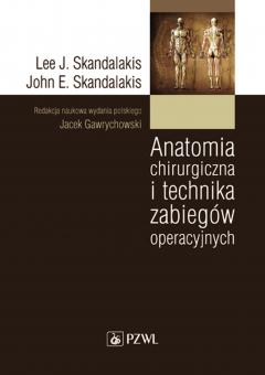 Anatomia chirurgiczna i technika zabiegów operacyjnych