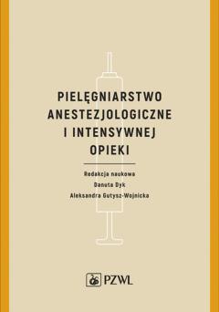 Pielęgniarstwo anestezjologiczne i intensywnej opieki