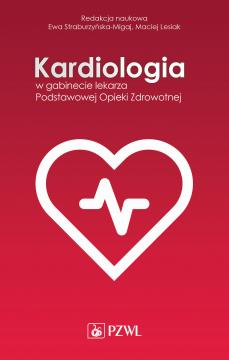 Kardiologia w gabinecie lekarza Podstawowej Opieki Zdrowotnej