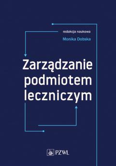 Zarządzanie podmiotem leczniczym