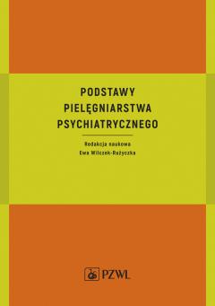 Podstawy pielęgniarstwa psychiatrycznego