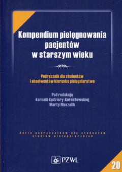 Kompendium pielęgnowania pacjentów w starszym wieku