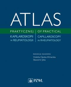 Atlas praktycznej kapilaroskopii w reumatologii