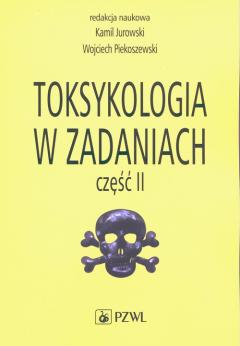 Toksykologia w zadaniach. Część 2