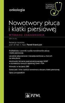 Nowotwory płuca i klatki piersiowej. Wybrane zagadnienia. Onkologia. W gabinecie lekarza specjalisty