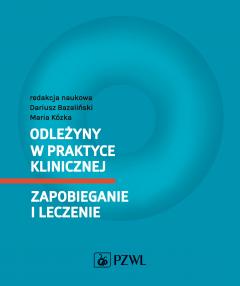 Odleżyny w praktyce klinicznej. Zapobieganie i leczenie