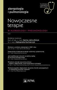 Nowoczesne terapie w alergologii i pneumonologii. Alergologia i pulmonologia. W gabinecie lekarza specjalisty