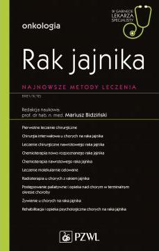 Rak jajnika. Najnowsze metody leczenia. Onkologia. W gabinecie lekarza specjalisty