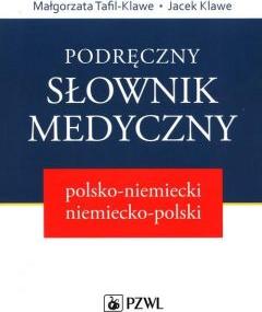 Podręczny słownik medyczny polsko-niemiecki niemiecko-polski