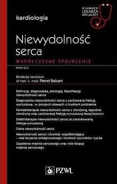 Niewydolność serca. Współczesne spojrzenie. Kardiologia. W gabinecie lekarza specjalisty