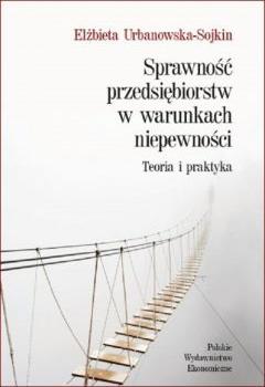 Sprawność przedsiębiorstw w warunkach niepewności