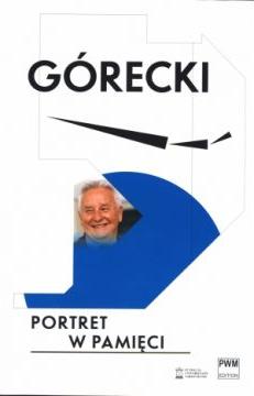 Górecki. Portret w pamięci