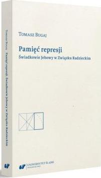 Pamięć represji. Świadkowie Jehowy w Związku Radzieckim