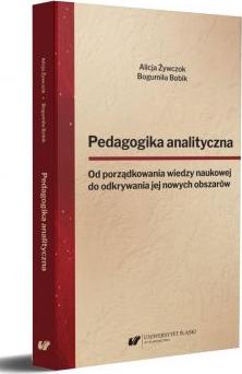 Pedagogika analityczna. Od porządkowania wiedzy..