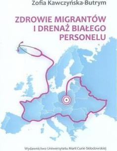 Zdrowie migrantów i drenaż białego personelu