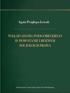 Wkład Adama Podgóreckiego w powstanie i rozwój..