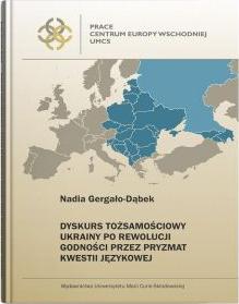 Dyskurs tożsamościowy Ukrainy po Rewolucji Godności przez pryzmat kwestii językowej