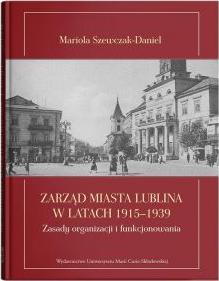 Zarząd miasta Lublina w latach 1915-1939