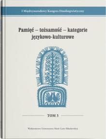 I Międzynarodowy Kongres Etnolingwistyczny T.3