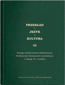 Przekład. Język. Kultura T.6