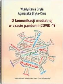 O komunikacji medialnej w czasie pandemii COVID-19