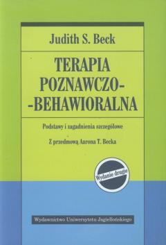 Terapia poznawczo-behawioralna. Podstawy i zagadnienia szczegółowe