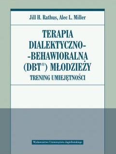 Terapia dialektyczno-behawioralna (DBT) młodzieży. Trening umiejętności