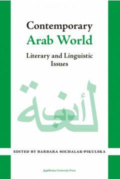 Contemporary Arab World. Literary and Linguistic Issues