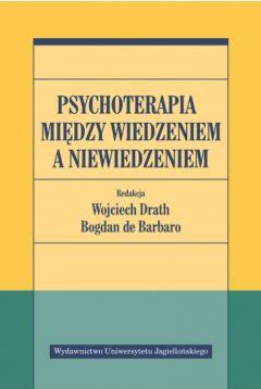 Psychoterapia między wiedzeniem a niewiedzeniem