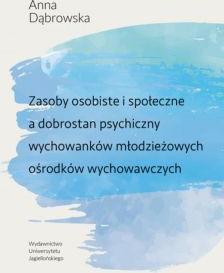 Zasoby osobiste i społeczne a dobrostan psychiczny wychowanków młodzieżowych ośrodków wychowawczych