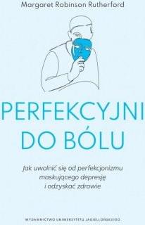 Perfekcyjni do bólu