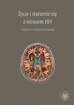 Życie i starzenie się z wirusem HIV