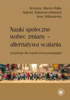 Nauki społeczne wobec zmiany - alternatywa scalania