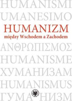 Humanizm między Wschodem a Zachodem