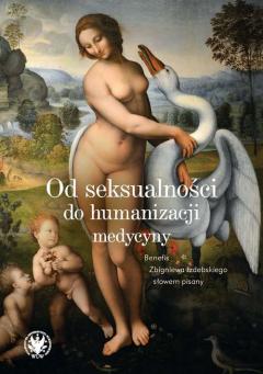 Od seksualności do humanizacji medycyny