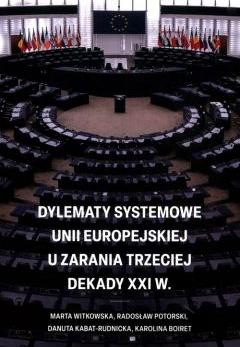 Dylematy systemowe Unii Europejskiej u zarania...