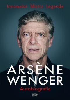 Arsene Wenger. Autobiografia